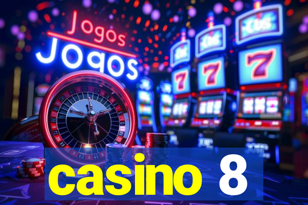 casino 8